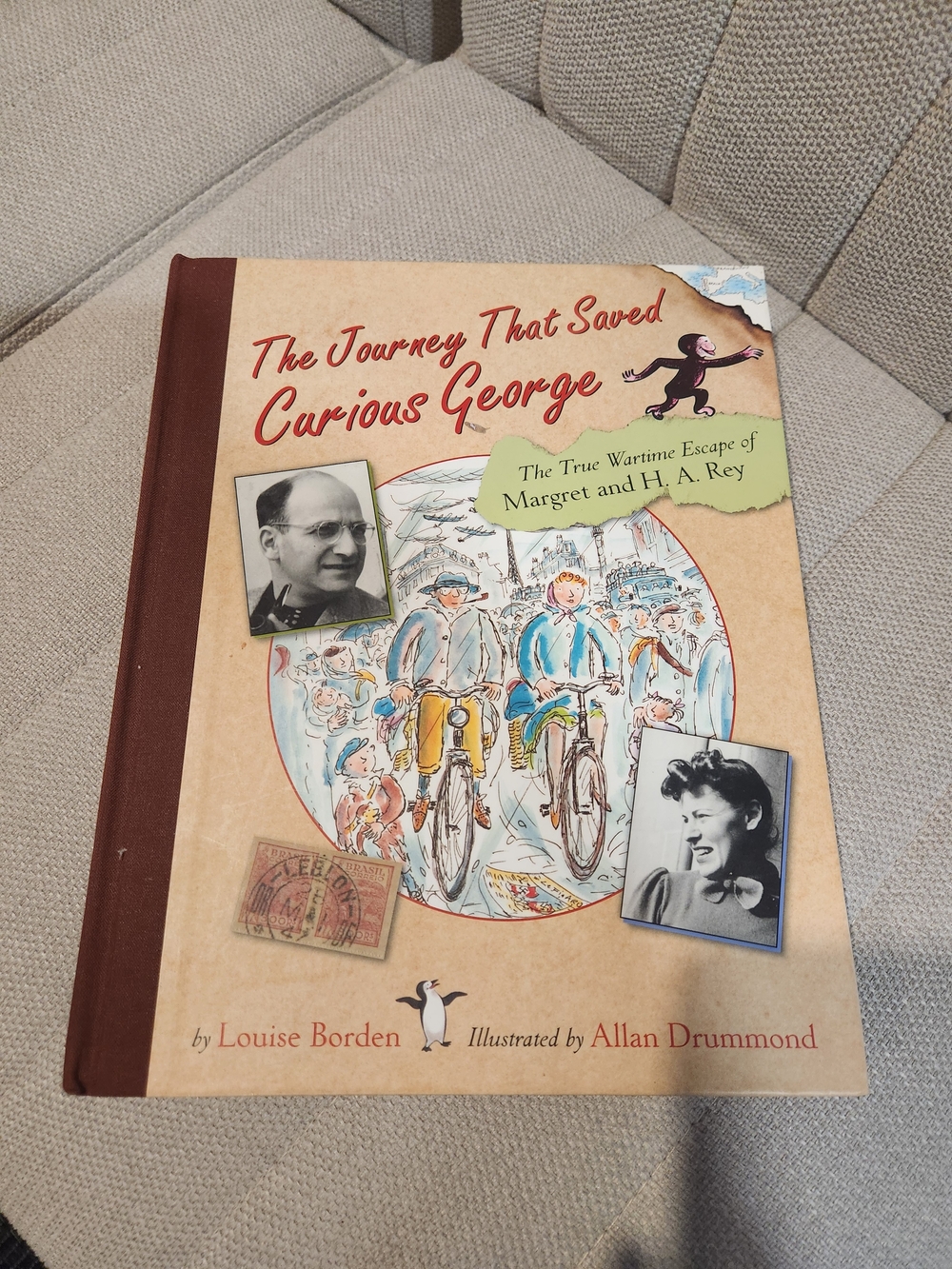 The Journey That Saved Curious George: The True Wartime Escape of Margret and H.